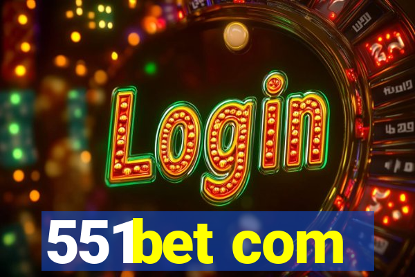 551bet com